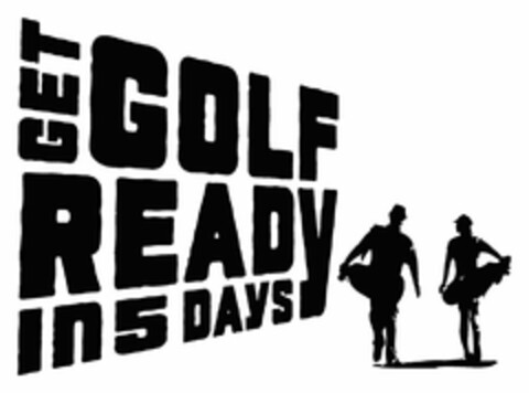 GET GOLF READY IN 5 DAYS Logo (USPTO, 18.07.2011)