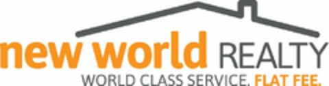 NEW WORLD REALTY WORLD CLASS SERVICE. FLAT FEE. Logo (USPTO, 03/22/2016)