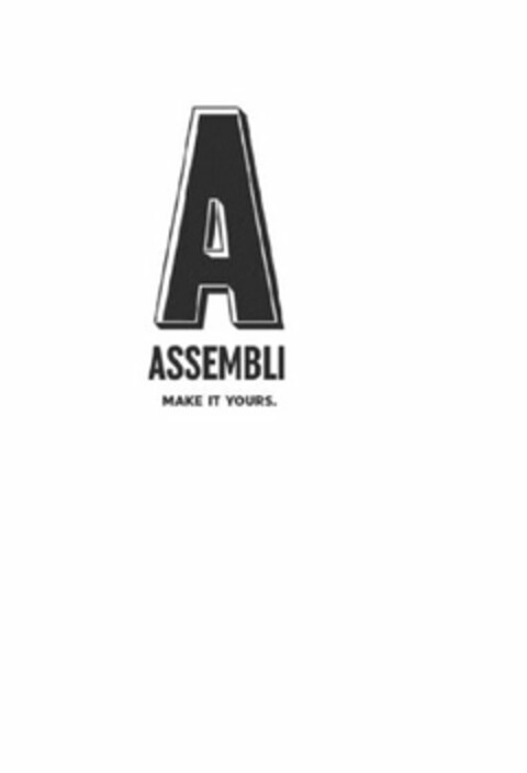 A ASSEMBLI MAKE IT YOURS. Logo (USPTO, 08.02.2017)