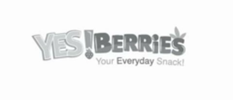 YES!BERRIES YOUR EVERYDAY SNACK! Logo (USPTO, 08.02.2017)