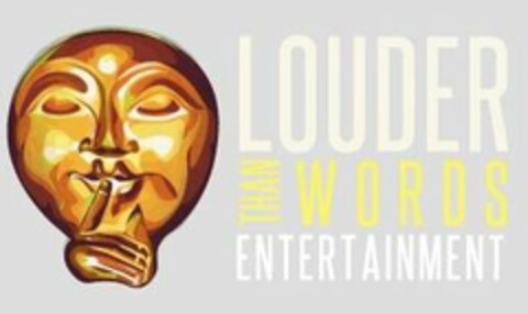 LOUDER THAN WORDS ENTERTAINMENT Logo (USPTO, 31.08.2017)