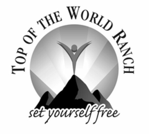 TOP OF THE WORLD RANCH SET YOURSELF FREE Logo (USPTO, 09/02/2017)