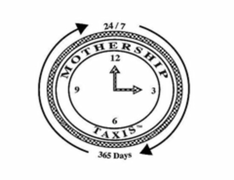 24/7, MOTHERSHIP, 12, 3, 6, 9, TAXIS, 365 DAYS, Logo (USPTO, 03/27/2018)