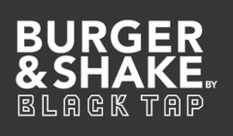 BURGER & SHAKE BY BLACK TAP Logo (USPTO, 14.12.2018)