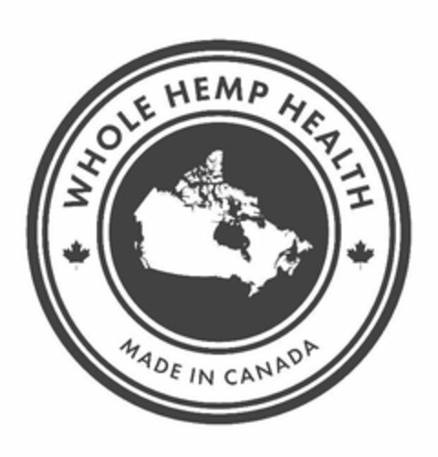 WHOLE HEMP HEALTH MADE IN CANADA Logo (USPTO, 07.05.2020)