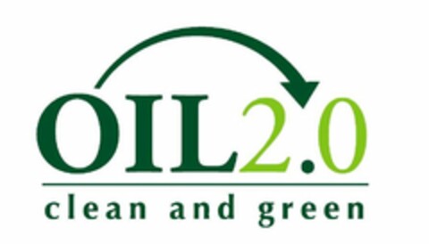 OIL2.0 CLEAN AND GREEN Logo (USPTO, 23.07.2009)