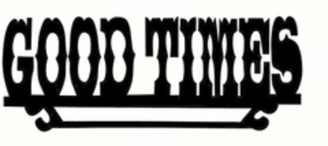 GOOD TIMES Logo (USPTO, 04.03.2010)