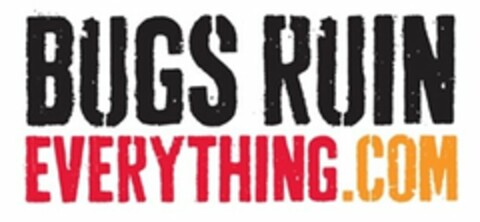 BUGS RUIN EVERYTHING.COM Logo (USPTO, 04/19/2010)