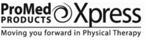 PROMED PRODUCTS XPRESS MOVING YOU FORWARD IN PHYSICAL THERAPY Logo (USPTO, 12.05.2010)