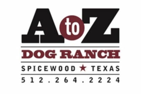 A TO Z DOG RANCH SPICEWOOD TEXAS 512 264 2224 Logo (USPTO, 02/01/2017)