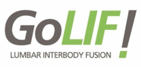 GO LIF! LUMBAR INTERBODY FUSION Logo (USPTO, 20.09.2017)