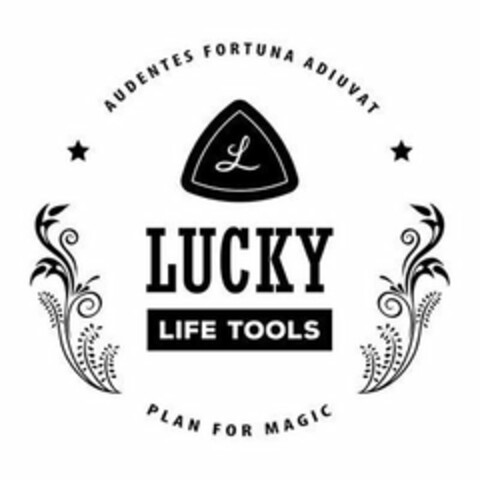 AUDENTES FORTUNA ADIUVAT L LUCKY LIFE TOOLS PLAN FOR MAGIC Logo (USPTO, 06.11.2018)