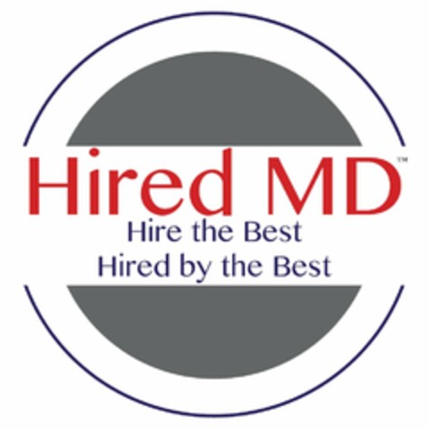 HIRED MD HIRE THE BEST HIRED BY THE BEST Logo (USPTO, 17.01.2019)