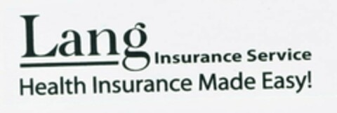 LANG INSURANCE SERVICE HEALTH INSURANCE MADE EASY! Logo (USPTO, 10/01/2009)