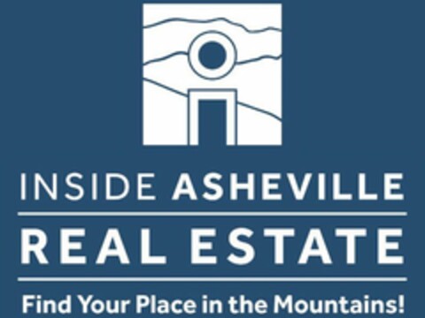 INSIDE ASHEVILLE REAL ESTATE FIND YOUR PLACE IN THE MOUNTAINS! Logo (USPTO, 08/02/2017)