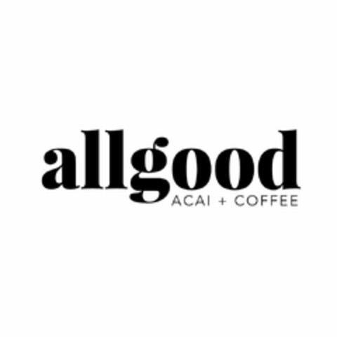 ALLGOOD ACAI + COFFEE Logo (USPTO, 27.10.2018)