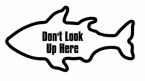 DON'T LOOK UP HERE Logo (USPTO, 03.03.2020)