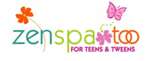 ZEN SPA TOO FOR TEENS & TWEENS Logo (USPTO, 11.03.2009)