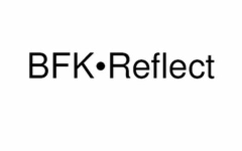 BFK·REFLECT Logo (USPTO, 26.03.2010)