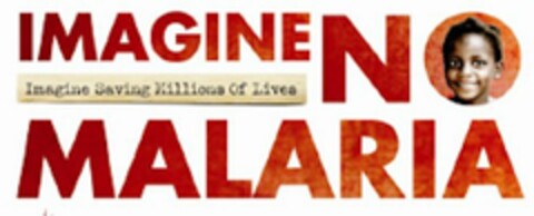 IMAGINE NO MALARIA IMAGINE SAVING MILLIONS OF LIVES Logo (USPTO, 28.03.2011)