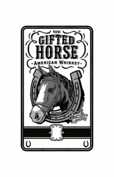 THE GIFTED HORSE AMERICAN WHISKEY FINEST QUALITY Logo (USPTO, 03.08.2015)