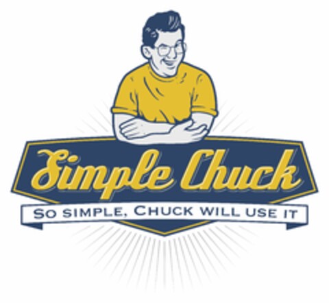 SIMPLE CHUCK SO SIMPLE, CHUCK WILL USE IT Logo (USPTO, 23.07.2016)