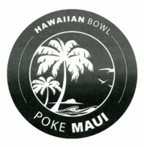 HAWAIIAN BOWL POKE MAUI Logo (USPTO, 18.09.2017)