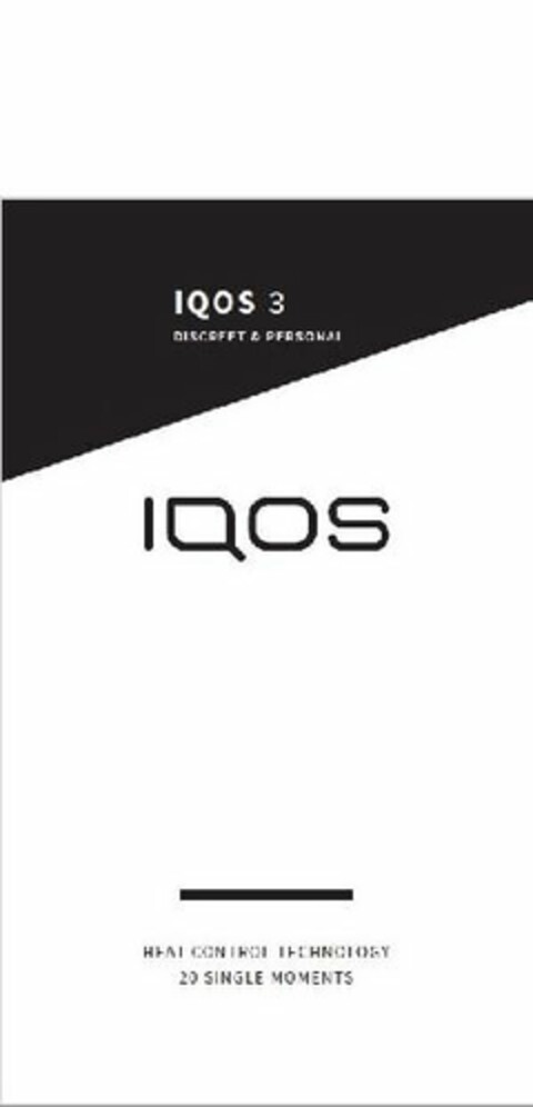 IQOS 3 DISCREET & PERSONAL IQOS HEAT CONTROL TECHNOLOGY 20 SINGLE MOMENTS Logo (USPTO, 06/21/2018)