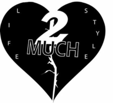 2 MUCH LIFE STYLE Logo (USPTO, 01/20/2020)