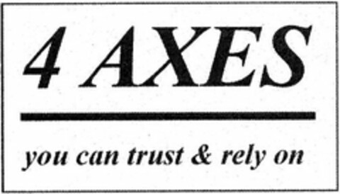 4 AXES YOU CAN TRUST & RELY ON Logo (USPTO, 17.12.2014)