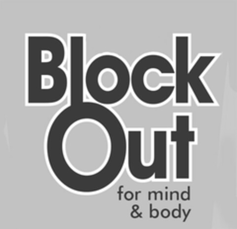 BLOCKOUT FOR MIND & BODY Logo (USPTO, 05/18/2016)