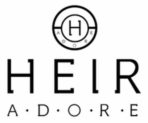 H ADORE HEIR A·D·O·R·E Logo (USPTO, 10.06.2020)