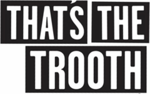 THAT'S THE TROOTH Logo (USPTO, 28.09.2011)