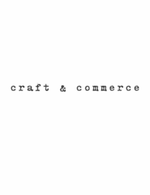 CRAFT & COMMERCE Logo (USPTO, 30.05.2013)