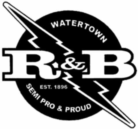 WATERTOWN R&B EST. 1896 SEMI PRO AND PROUD Logo (USPTO, 03/01/2016)