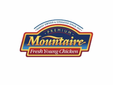 · PREMIUM · MOUNTAIRE FRESH YOUNG CHICKEN · FAMILY OWNED & OPERATED SINCE 1914 · Logo (USPTO, 07.12.2016)