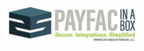 PAYFAC IN A BOX SECURE. INTEGRATIONS. SIMPLIFIED |POWERED BY SINGULAR PAYMENTS, LLC| Logo (USPTO, 20.06.2017)