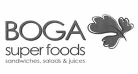 BOGA SUPER FOODS SANDWICHES, SALADS & JUICES Logo (USPTO, 12/10/2018)