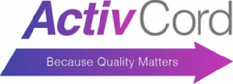 ACTIVCORD BECAUSE QUALITY MATTERS Logo (USPTO, 05/09/2019)