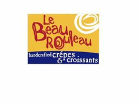 LE BEAU ROULEAU HANDCRAFTED CRE'PES AND CROISSANTS Logo (USPTO, 01/11/2010)