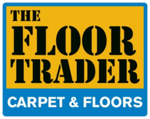 THE FLOOR TRADER CARPET & FLOORS Logo (USPTO, 26.05.2010)