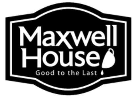 MAXWELL HOUSE GOOD TO THE LAST Logo (USPTO, 06/23/2011)