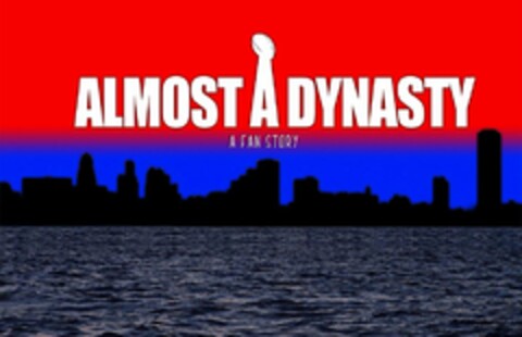 ALMOST A DYNASTY A FAN STORY Logo (USPTO, 30.12.2011)