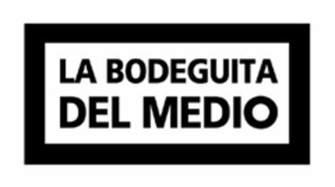 LA BODEGUITA DEL MEDIO Logo (USPTO, 15.10.2013)