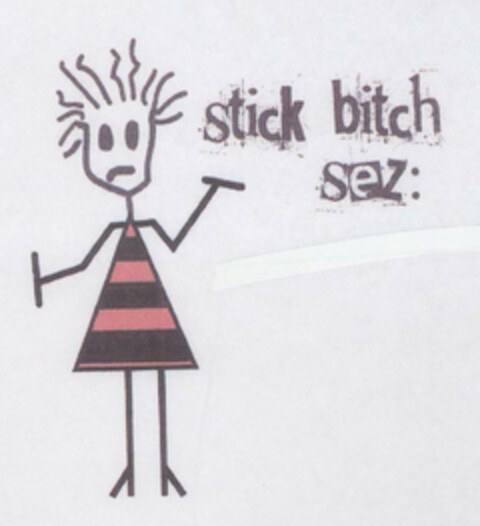 STICK BITCH SEZ Logo (USPTO, 26.11.2013)