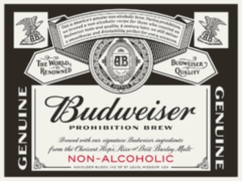 AB THIS IS AMERICA'S GENUINE NON-ALCOHOLIC BREW. DURING PROHIBITION, WE BREWED A NON-ALCOHOLIC RECIPE FOR THOSE WHO COUNTED ON BUDWEISER TASTE AND QUALITY. A CENTURY LATER, WE STILL DELIVER A SMOOTHNESS AND DRINKABILITY PERFECT FOR EVERY OCCASION. THE WORLD RENOWNED AUSTRALIA EUROPE AFRICA ASIA AMERICA BUDWEISER QUALITY GENUINE BUDWEISER PROHIBITION BREW BREWED WITH OUR SIGNATURE BUDWEISER INGREDIENTS FROM THE CHOICEST HOPS, RICE AND BEST BARLEY MALT NON-ALCOHOLIC ANHEUSER-BUSCH, INC OF ST. LOUIS, MISSOURI USA Logo (USPTO, 07.11.2016)