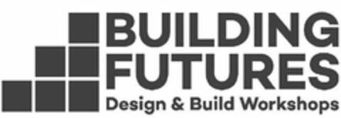 BUILDING FUTURES DESIGN & BUILD WORKSHOPS Logo (USPTO, 28.08.2017)