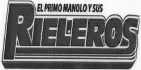 EL PRIMO MANOLO Y SUS RIELEROS Logo (USPTO, 14.09.2017)