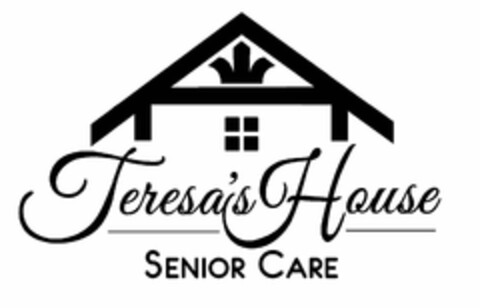 TERESA'S HOUSE SENIOR CARE Logo (USPTO, 13.11.2017)