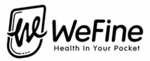 WEFINE HEALTH IN YOUR POCKET WE Logo (USPTO, 15.10.2018)